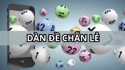 Dàn đề chẵn lẻ - Bí kíp soi cầu chẵn lẻ bất bại từ cao thủ