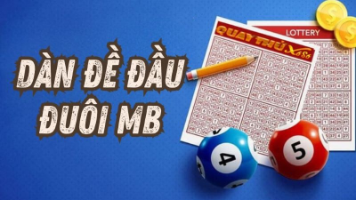 Dàn đề đầu đuôi MB - Tổng hợp cách đánh đề đầu đuôi chuẩn nhất