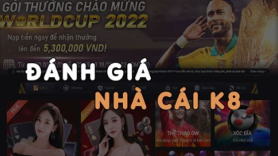 K8 - Sân chơi cá cược uy tín, đẳng cấp, đỉnh cao nhất 2024