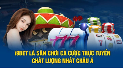 I9bet - Nhà cái uy tín cung cấp dịch vụ cá cược tốt nhất hiện nay